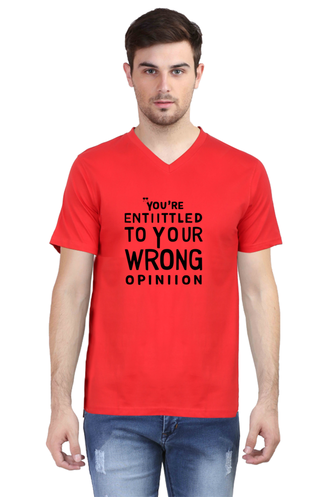 You're Entitled to Your Wrong Opinion – Sarcasm & Wit T-Shirt